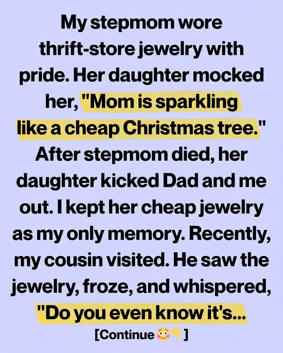 She Called It Cheap Jewelry—But It Changed Our Lives Forever